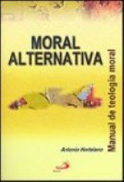 Moral Alternativa: Manual de Teologia Moral
