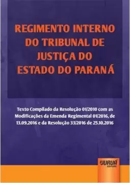Regimento Interno do Tribunal de Justiça do Estado do Paraná