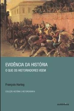 Evidência da história: O que os historiadores veem
