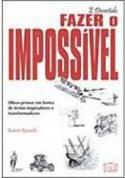 É Divertido Fazer o Impossível
