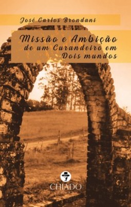 Missão e ambição de um curandeiro em dois mundos