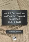 Instituições escolares no Piauí em páginas dos jornais (1961 a 1971)