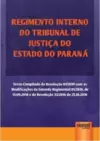 Regimento Interno do Tribunal de Justiça do Estado do Paraná