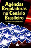Agências reguladoras no cenário brasileiro