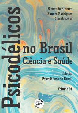 Psicodélicos no Brasil: ciência e saúde