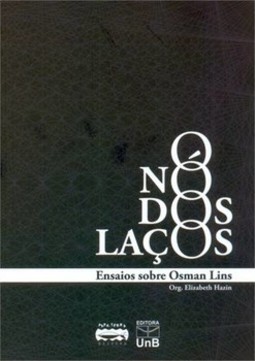 O nó dos laços: ensaios sobre Osman Lins