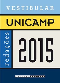 Vestibular Unicamp - Redações 2015