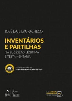 Inventários e partilhas: na sucessão legítima e testamentária
