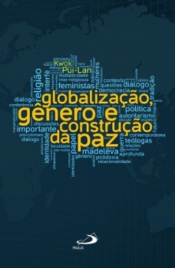 Globalização, gênero e construção da paz