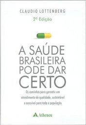 A Saúde Brasileira Pode Dar Certo