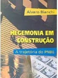 Hegemonia em Construção: a Tragetória do PNBE