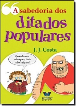 Sabedoria Dos Ditados Populares, A