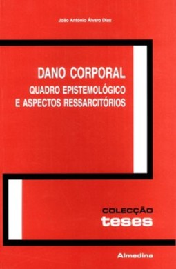 Dano corporal: quadro epistemológico e aspectos ressarcitórios