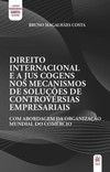 Direito internacional e a jus cogens nos mecanismos de soluções de controvérsias empresariais