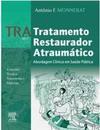TRA - Tratamento Restaurador Atraumático