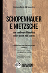 Schopenhauer e Nietzsche: um confronto filosófico sobre quem nós somos