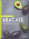 Os benefícios do abacate