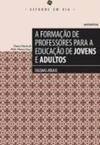 A formação de professores para a educação de jovens e adultos: Dilemas atuais