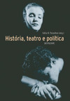 História, teatro e política