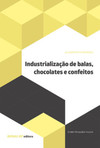 Industrialização de balas, chocolates e confeitos