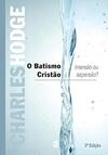 Batismo Cristão - Imersão ou Aspersão
