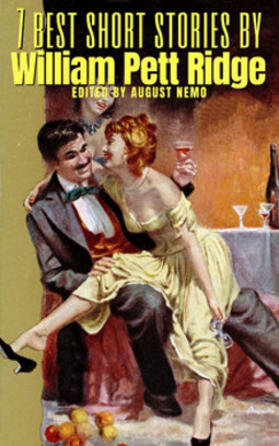 7 best short stories by william pett ridge