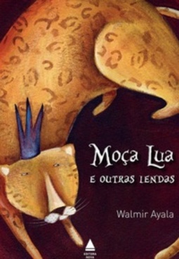 Moça Lua e Outras Lendas