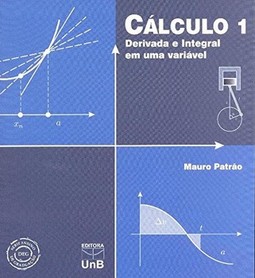 Cálculo 1: derivada e integral em uma variável