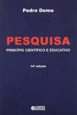 Pesquisa: princípio científico e educativo