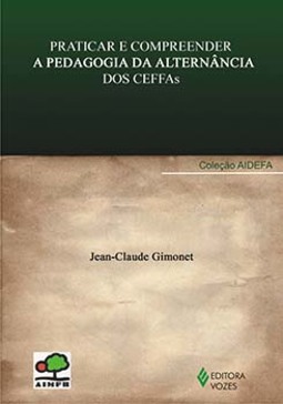 Praticar e compreender a pedagogia da alternância dos CEFFAs