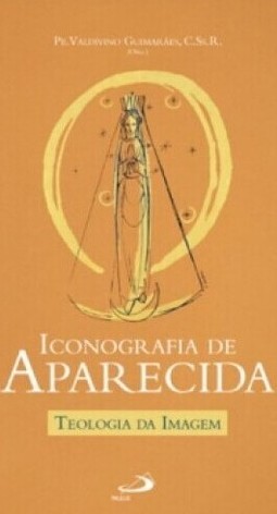Iconografia de Aparecida: teologia da imagem