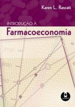 INTRODUCAO A FARMACOECONOMIA