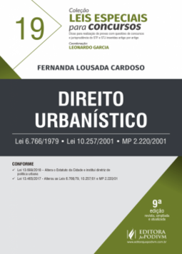 Direito urbanístico: lei 6.766/1979, lei 10.257/2001, MP 2.220/2001