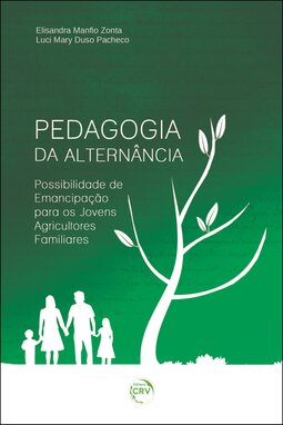 Pedagogia da alternância: possibilidade de emancipação para os jovens agricultores familiares