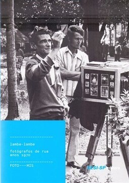 LAMBE-LAMBE: FOTOGRAFOS DE RUA ANOS 1970