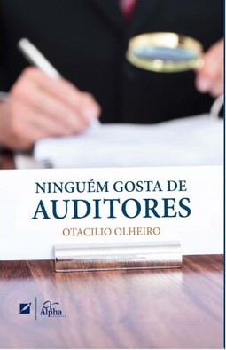Ninguém gosta de auditores
