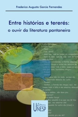 Entre histórias e tererés: o ouvir da literatura pantaneira