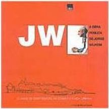 JW: a Obra Pública de Jorge Wilheim
