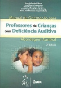Manual de Orientação para Professores de Crianças com Deficiências Auditiva