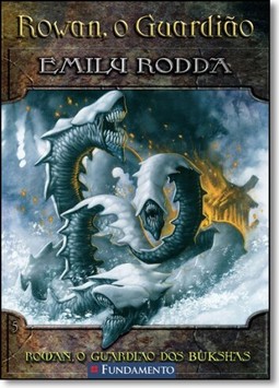 Rowan, O Guardião 05 - Rowan O Guardião Dos Bukshas