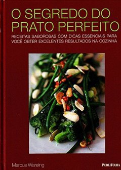O Segredo Do Prato Perfeito