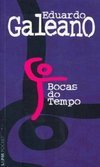 Bocas Do Tempo - Eduardo Galeano