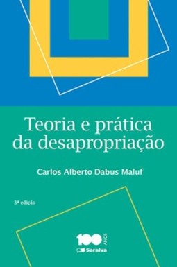 Teoria e prática da desapropriação