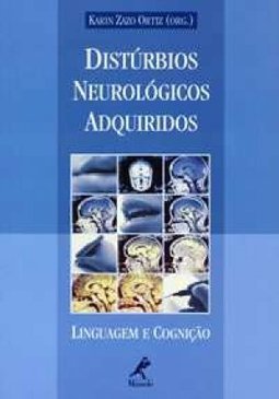Distúrbios neurológicos adquiridos: Linguagem e cognição