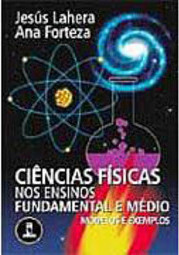 Ciências Físicas nos Ensinos Fundamental e Médio: Modelos e Exemplos