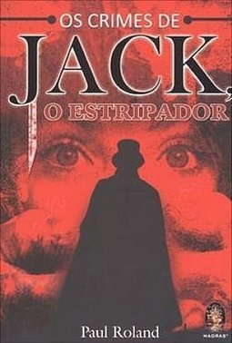 OS CRIMES DE JACK O ESTRIPADOR