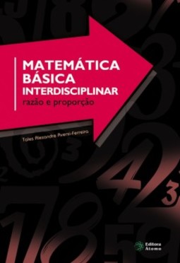 Matemática básica interdisciplinar: razão e proporção