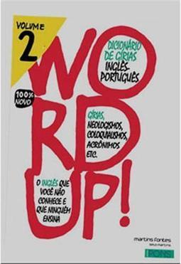 Word up!: dicionário de gírias inglês-português