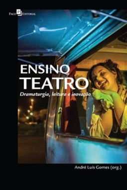 Ensino teatro: dramaturgia, leitura e inovação