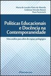 Políticas educacionais e docência na contemporaneidade: uma análise para além do espaço pedagógico